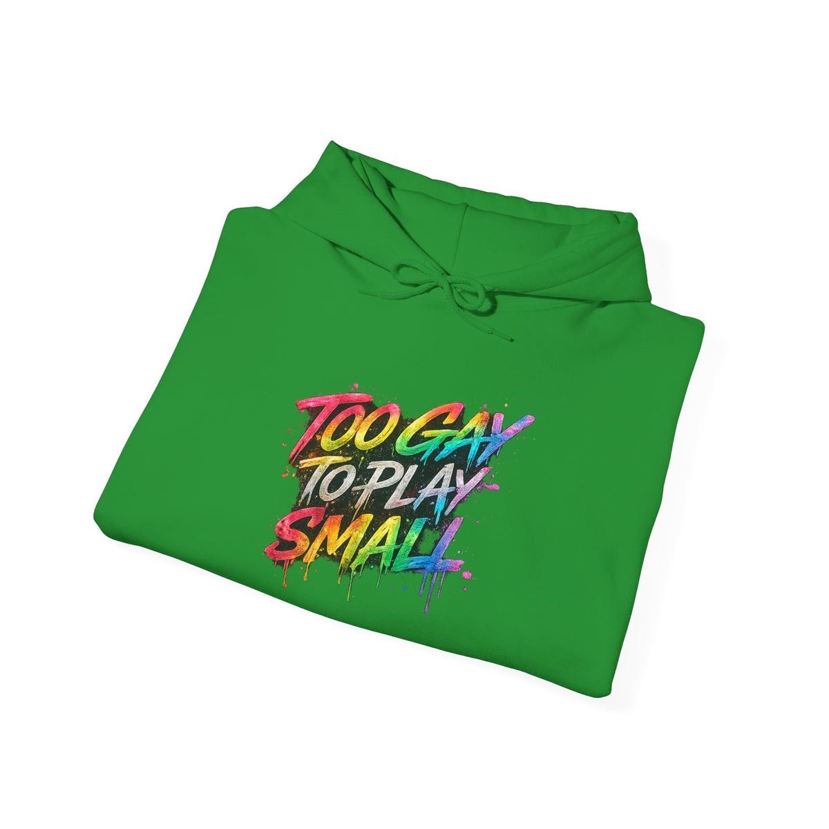 Too Gay To Play Small