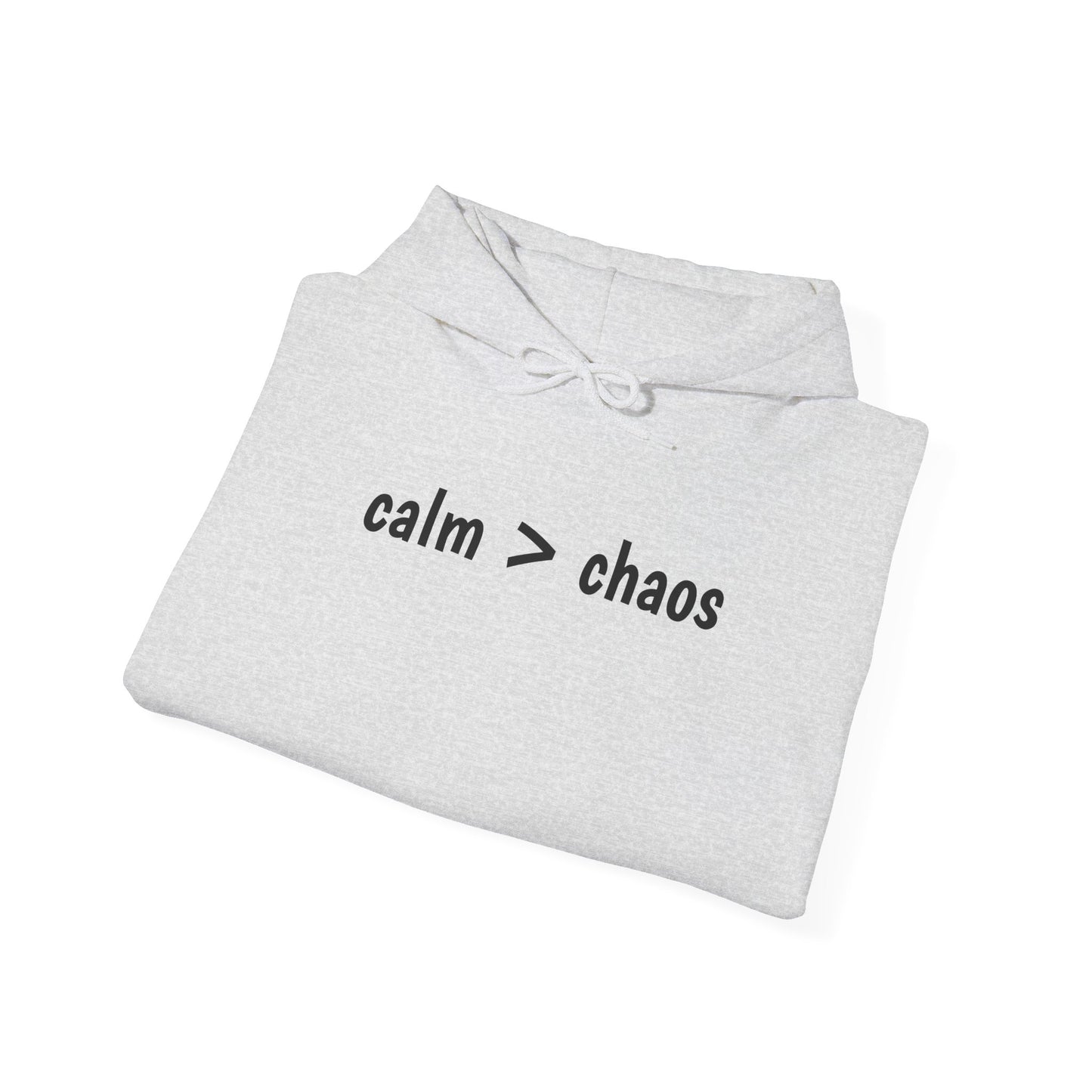 Calm > Chaos
