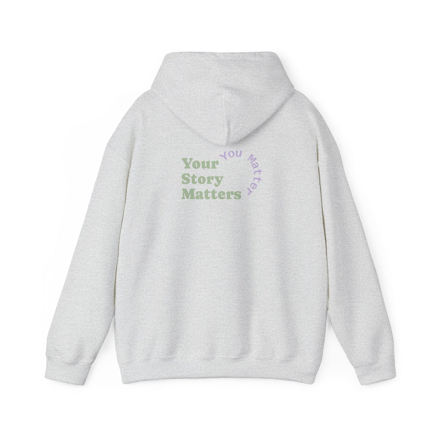 “Your Story Matters. You Matter”.