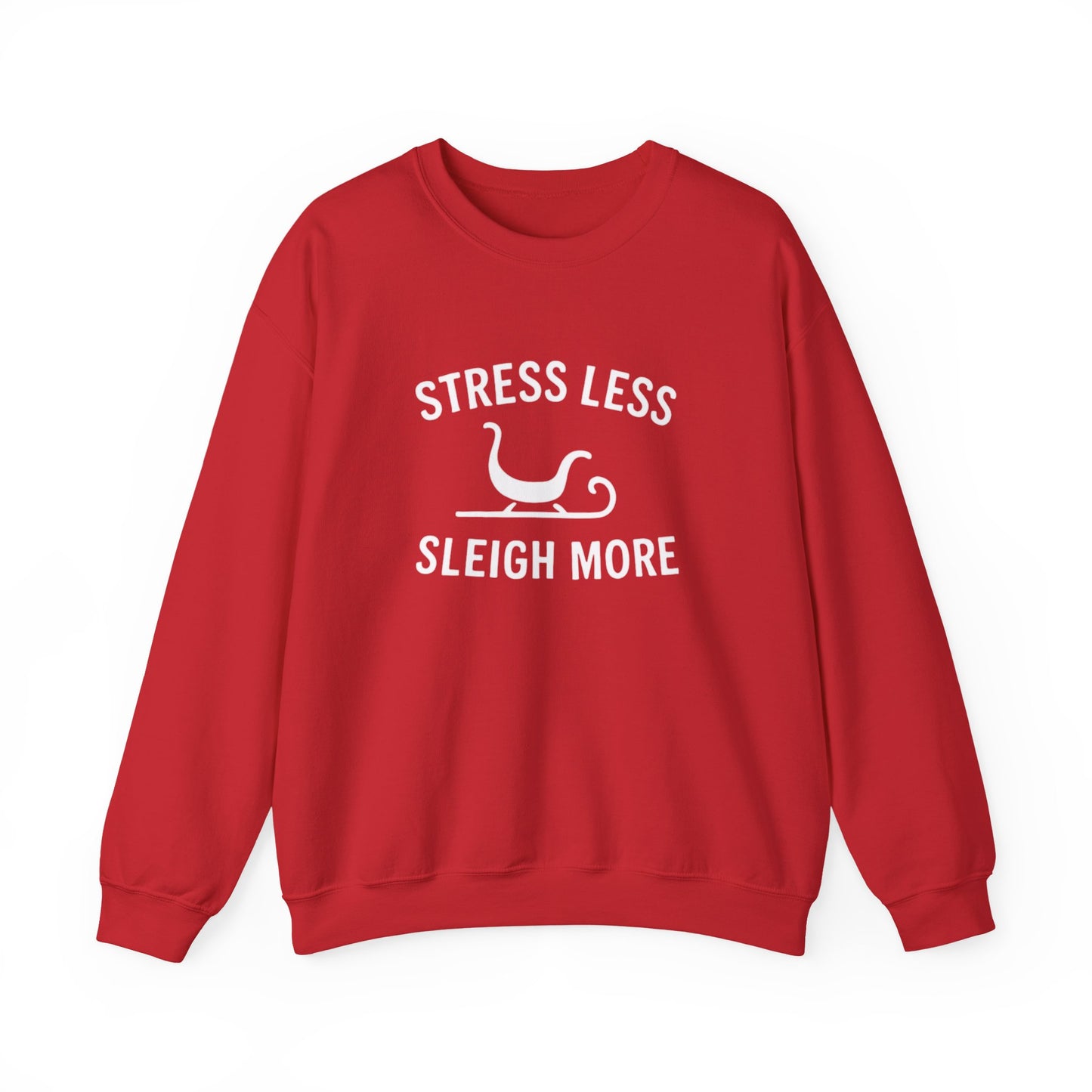 Stress Less, Sleigh More Christmas Crew