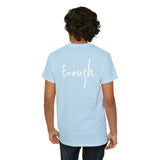 “I AM ENOUGH” Tee, by Lisette
