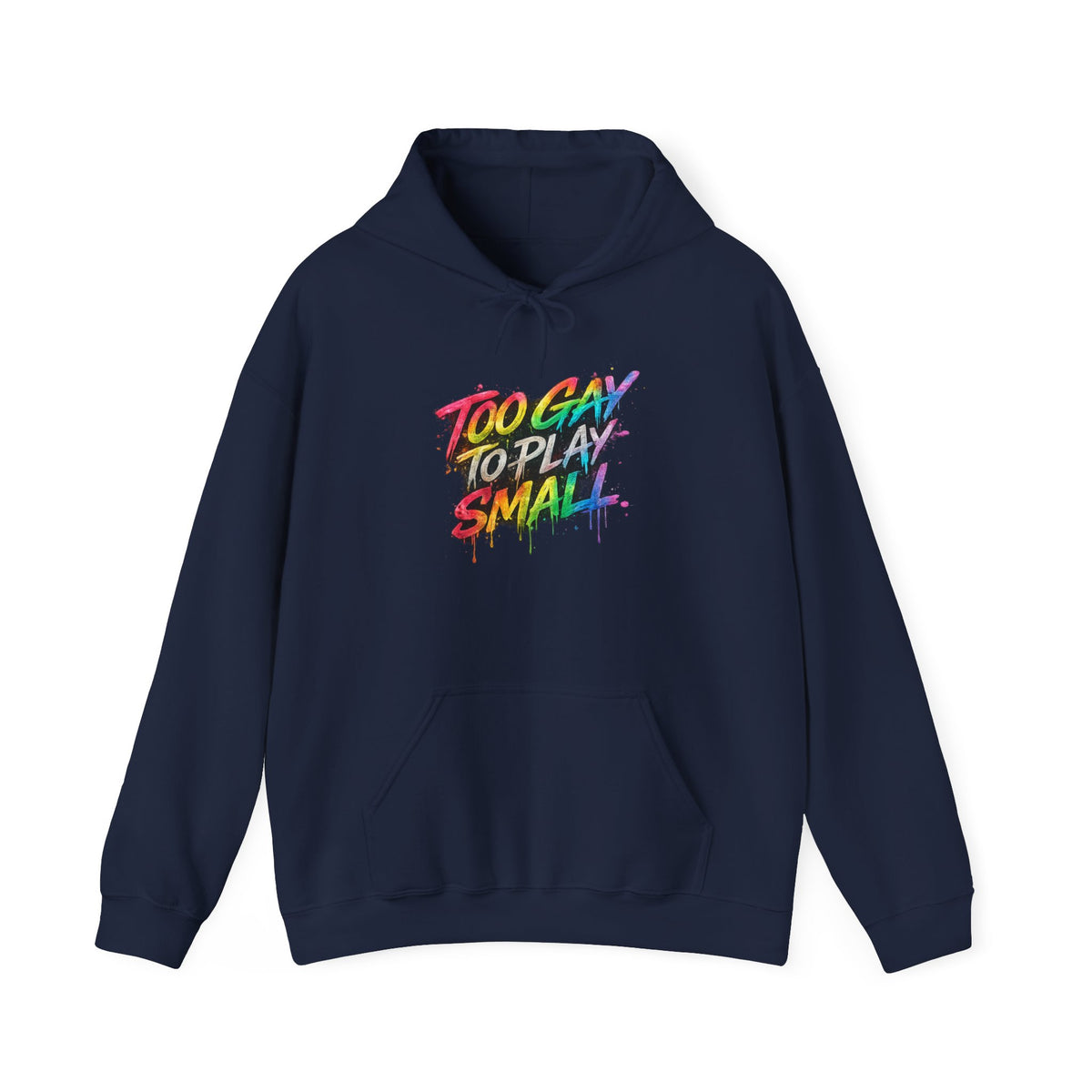 Too Gay To Play Small
