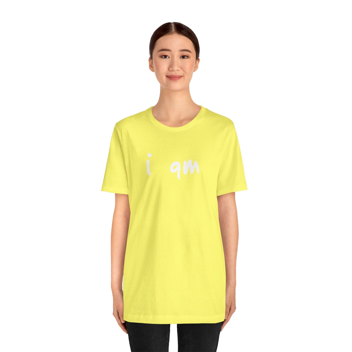 “I AM WHO I AM” Tee, by Marcy