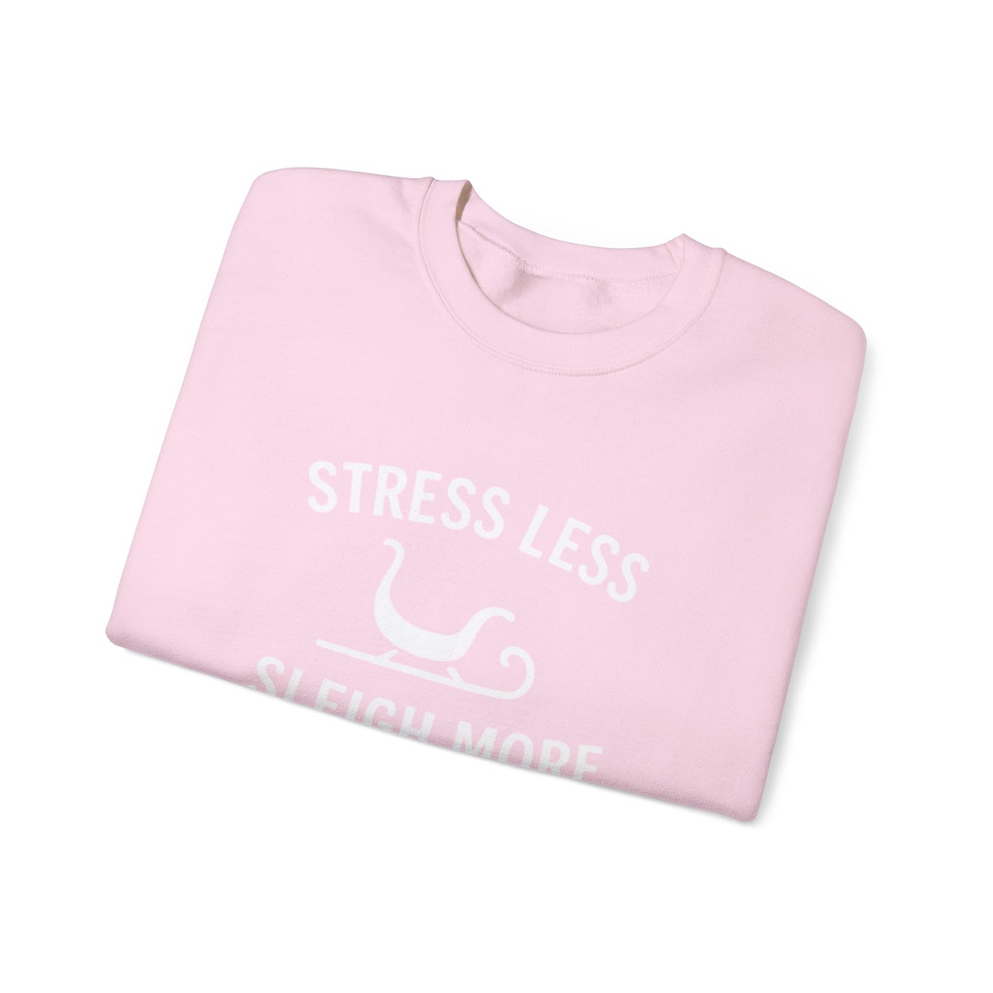 Stress Less, Sleigh More Christmas Crew