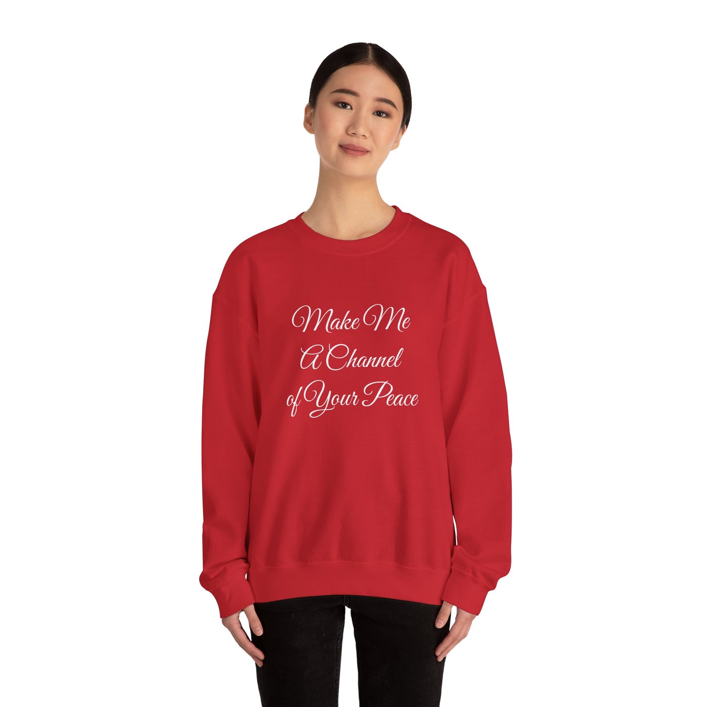Make Me a Channel of Your Peace Crewneck
