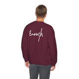 “I AM ENOUGH” Crewneck, by Lisette