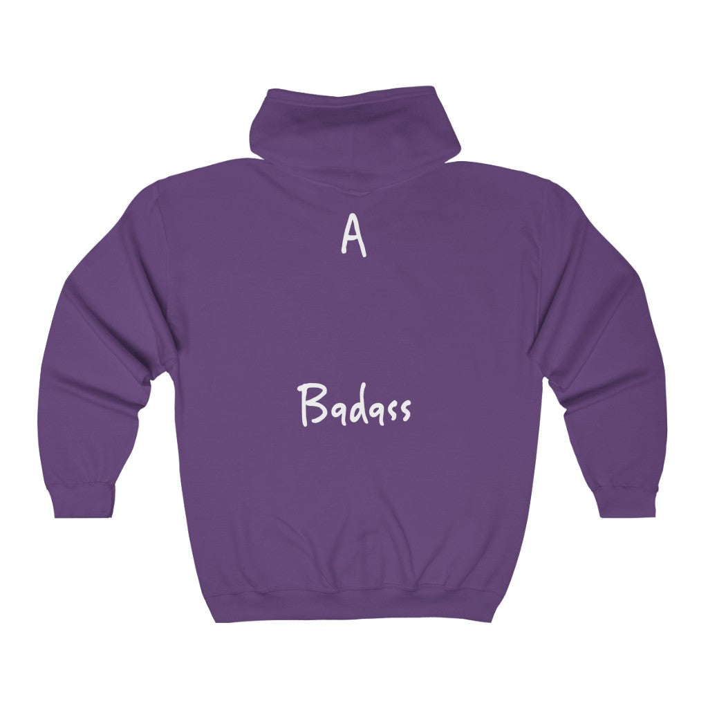 “I AM A BADASS” Full Zip Hoodie